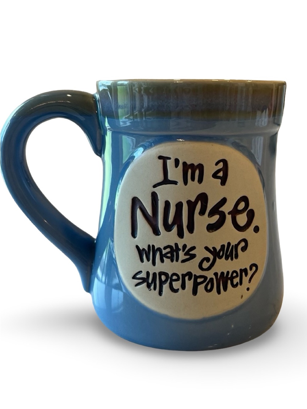 Hand Painted "I'm a Nurse, What's Your Superpower?" Porcelain Blue Mug